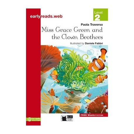 Miss Grace Green and the Clown Brothers (Level 2) + audio download Miss Grace Green and the Clown Brothers (Level 2) + audio download