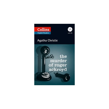 Collins English Readers: The Murder of Roger Ackroyd + MP3 Audio CD Collins English Readers: The Murder of Roger Ackroyd + MP3 Audio CD