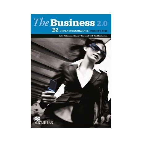 The Business 2.0 Upper Intermediate Student's Book The Business 2.0 Upper Intermediate Student's Book