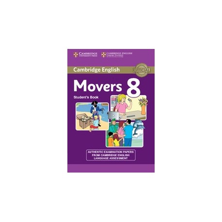 Cambridge English Young Learners 8 Movers Student's Book Cambridge English Young Learners 8 Movers Student's Book