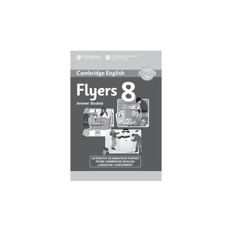 Cambridge English Young Learners 8 Flyers Answer Booklet Cambridge English Young Learners 8 Flyers Answer Booklet
