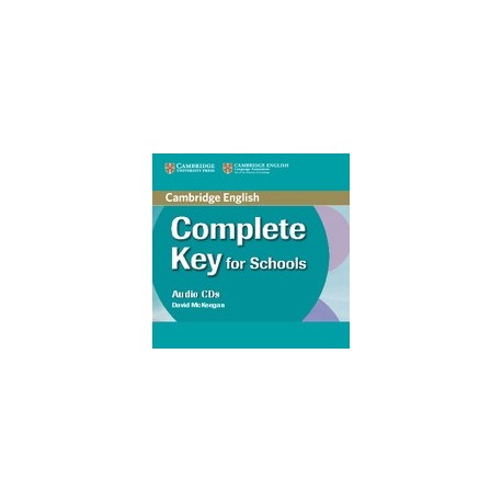 Complete Key for Schools Class Audio CDs Complete Key for Schools Class Audio CDs