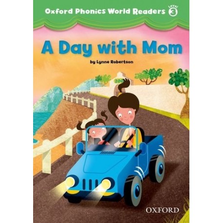Oxford Phonics World 3 Reader A Day with Mom