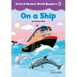 Oxford Phonics World 4 Reader On a Ship