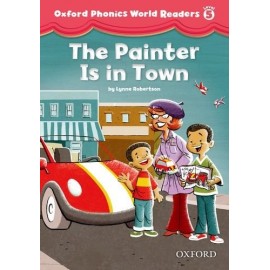 Oxford Phonics World 5 Reader The Painter is in Town