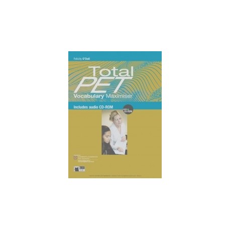 Total PET Vocabulary Maximiser + CD-ROM Total PET Vocabulary Maximiser + CD-ROM