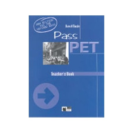 Pass PET Teacher's Book Pass PET Teacher's Book