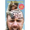 The Further Adventures of an Idiot Abroad