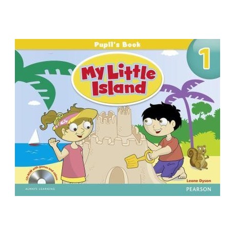 My Little Island 1 Pupil's Book + CD-ROM My Little Island 1 Pupil's Book + CD-ROM