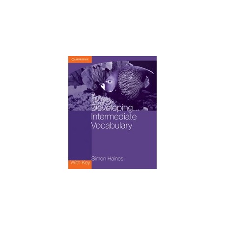 Developing Intermediate Vocabulary with Key Developing Intermediate Vocabulary with Key
