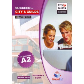 Succeed in City&Guilds A2 Access Self-study Pack
