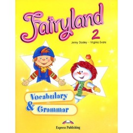 Fairyland 2 Vocabulary & Grammar Student's Book