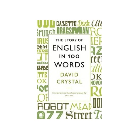 The Story of English in 100 Words The Story of English in 100 Words