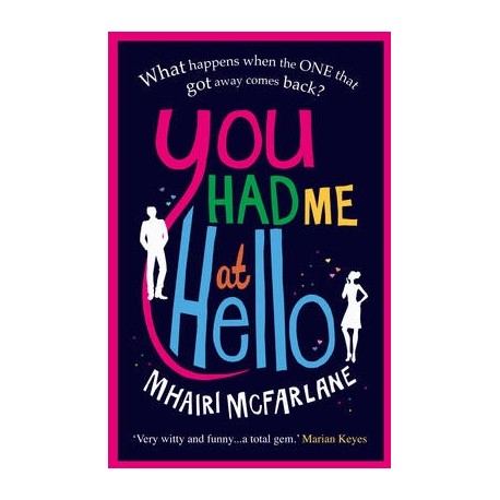 You Had Me at Hello You Had Me at Hello