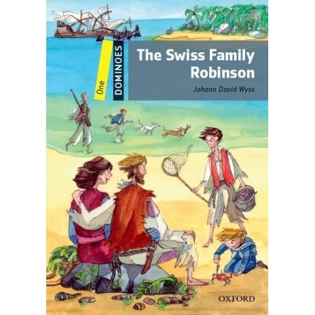 Oxford Dominoes: The Swiss Family Robinson Oxford Dominoes: The Swiss Family Robinson