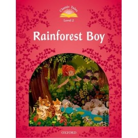 Classic Tales 2 2nd Edition: The Rainforest Boy + eBook MultiROM