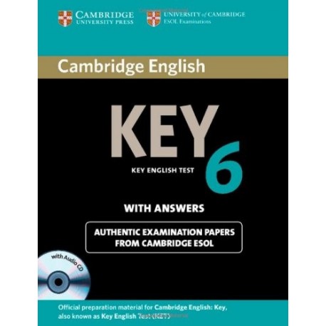 Cambridge English Key 6 Self-study Pack (Student's Book with answers + audio CDs) Cambridge English Key 6 Self-study Pack (Student's Book with answers + audio CDs)