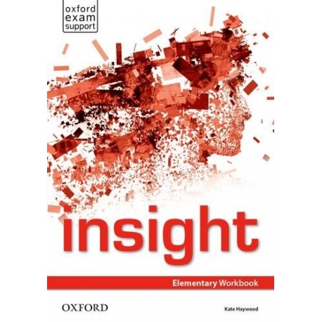 Insight Elementary Workbook + Online Practice Insight Elementary Workbook + Online Practice
