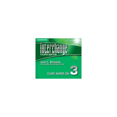 Interchange Fourth Edition 3 Class CDs Interchange Fourth Edition 3 Class CDs