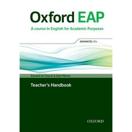 Oxford EAP English for Academic Purposes C1 Advanced Teacher's Handbook + DVD-ROM Oxford EAP English for Academic Purposes C1 Advanced Teacher's Handbook + DVD-ROM