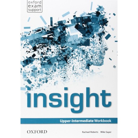 Insight Upper-Intermediate Workbook + Online Practice Insight Upper-Intermediate Workbook + Online Practice
