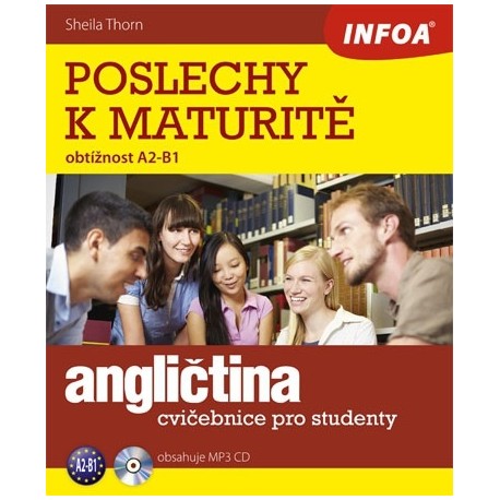 Poslechy k maturitě (A2 - B1) + MP3 Audio CD Poslechy k maturitě (A2 - B1) + MP3 Audio CD
