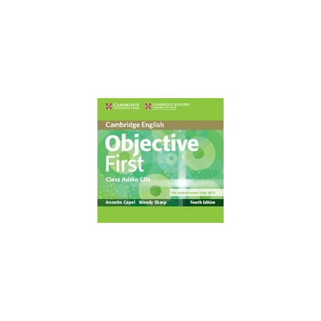 Objective First Fourth Edition (for 2015 Exam) Class Audio CDs Objective First Fourth Edition (for 2015 Exam) Class Audio CDs
