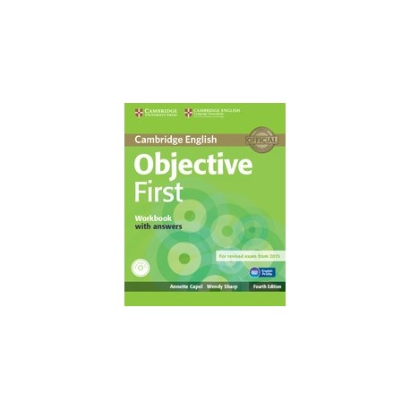 Objective First Fourth Edition (for 2015 Exam) Workbook with answers + Audio CD Objective First Fourth Edition (for 2015 Exam) Workbook with answers + Audio CD