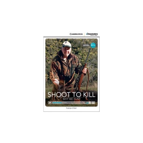 Shoot to Kill: Why We Hunt + Online Access