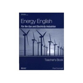 Energy English For the Gas and Electricity Industries Teacher's Book