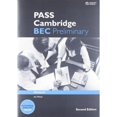 Pass Cambridge BEC Preliminary Second Edition Workbook Pass Cambridge BEC Preliminary Second Edition Workbook