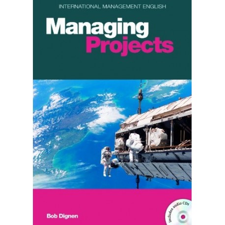 International Management English: Managing Projects + Audio CD International Management English: Managing Projects + Audio CD