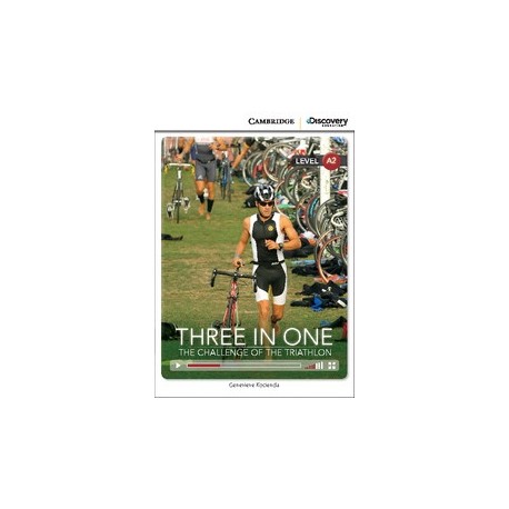 Three in One: The Challenge of the Triathlon + Online Access Three in One: The Challenge of the Triathlon + Online Access