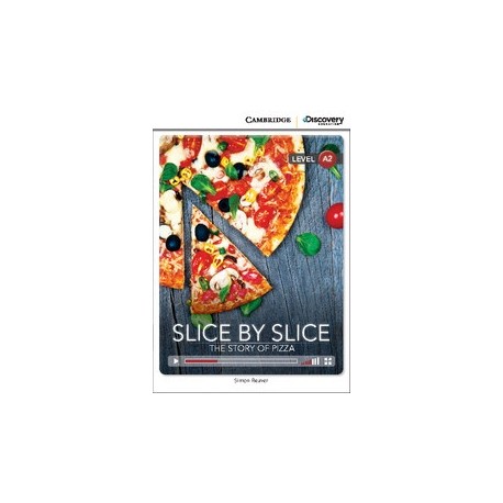 Slice by Slice: The Story of Pizza + Online Access Slice by Slice: The Story of Pizza + Online Access