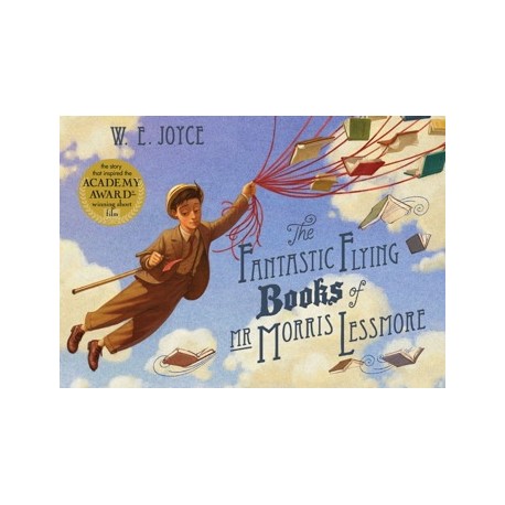 The Fantastic Flying Books of Mr Morris Lessmore The Fantastic Flying Books of Mr Morris Lessmore