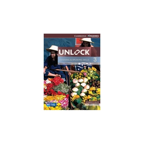Unlock 3 Listening and Speaking Skills Student's Book + Online Workbook Unlock 3 Listening and Speaking Skills Student's Book + Online Workbook