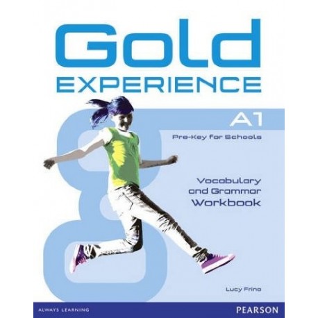 Gold Experience A1 Grammar and Vocabulary Workbook without Answers Gold Experience A1 Grammar and Vocabulary Workbook without Answers