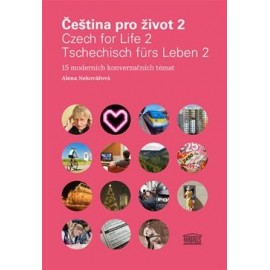 Čeština pro život 2 / Czech for Life 2 / Tschechisch fürs Leben 2 + CDs