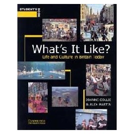 What's It Like? Life and Culture in Britain Today Student's Book