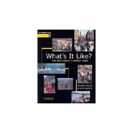 What's It Like? Life and Culture in Britain Today Student's Book