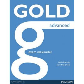 Gold Advanced New Edition for 2015 Exam Maximiser without Key + Online Audio