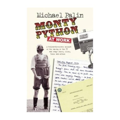 Monty Python at Work Monty Python at Work