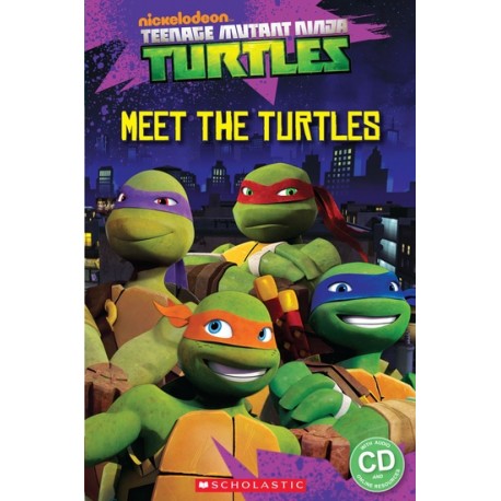 Popcorn ELT: Teenage Mutant Ninja Turtles - Meet the Turtles! + CD (Level Starter)