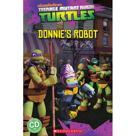 Popcorn ELT: Teenage Mutant Ninja Turtles - Donnie's Robot + CD (Level 3)