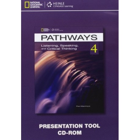 Pathways Listening, Speaking and Critical Thinking 4 Presentation Tool CD-ROM Pathways Listening, Speaking and Critical Thinking 4 Presentation Tool CD-ROM