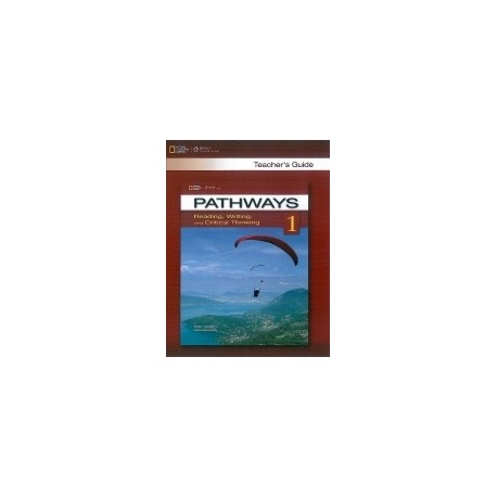 Pathways Reading, Writing and Critical Thinking 1 Teacher's Guide