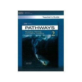 Pathways Reading, Writing and Critical Thinking 2 Teacher's Guide