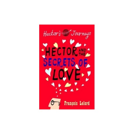 Hector & the Secrets of Love Hector & the Secrets of Love