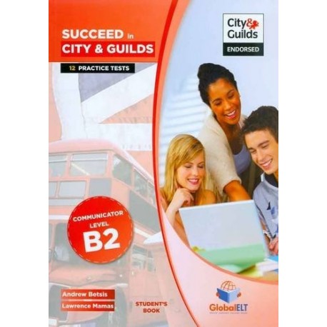Succeed in City&Guilds B2 Communicator Self-study Pack