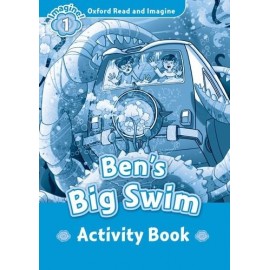 Oxford Read and Imagine Level 1: Ben's Big Swim Activity Book